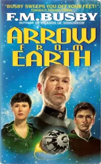 Arrow from Earth (Slow Freight #3)