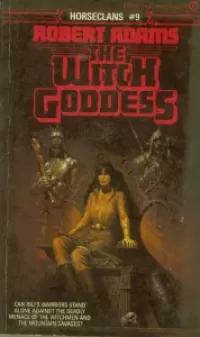 The Witch Goddess (Horseclans #9)