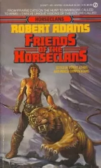 Friends of the Horseclans (Friends of the Horseclans #1)
