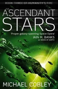 The Ascendant Stars (Humanity's Fire #3)