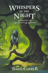 Whispers in the Night: Stories of the Mysterious & Macabre