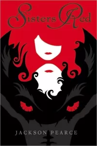 Sisters Red (Fairytale Retellings #1)