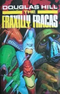 The Fraxilly Fracas (Del Curb, Cosmic Courier #1)