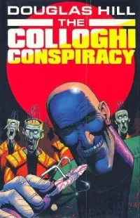The Colloghi Conspiracy (Del Curb, Cosmic Courier #2)