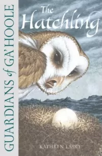 The Hatchling (Guardians of Ga'Hoole #7)