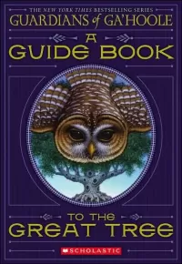 A Guide to the Great Tree (Guardians of Ga'Hoole)