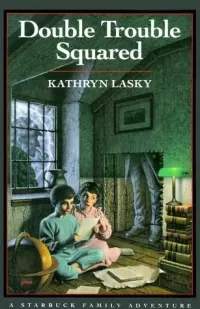 Double Trouble Squared (Starbuck Family Adventure Series #1)
