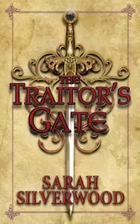 The Traitor's Gate (The Nowhere Chronicles #2)