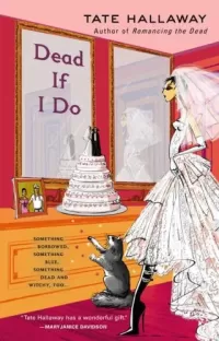 Dead If I Do (Garnet Lacey #4)