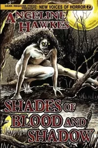 Shades of Blood and Shadow (New Voices of Horror #2)