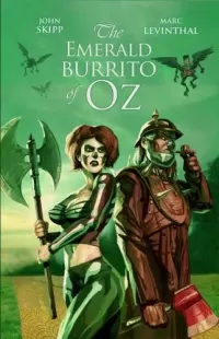 The Emerald Burrito of Oz