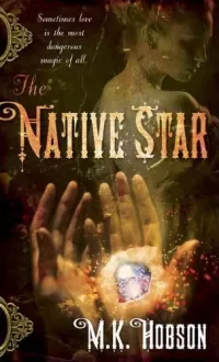 The Native Star (Veneficas Americana #1)