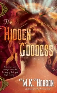 The Hidden Goddess (Veneficas Americana #2)