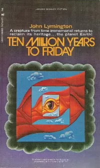 Ten Million Years to Friday