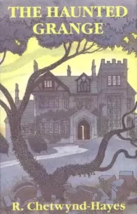 The Haunted Grange (Clavering Grange #3)