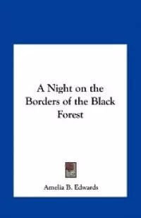 A Night on the Borders of the Black Forest