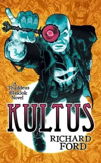 Kultus (Thaddeus Blaklok #1)