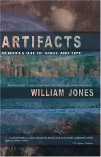 Artifacts: Memories Out of Space and Time
