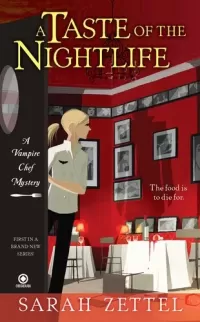A Taste of the Nightlife (Vampire Chef Mysteries #1)