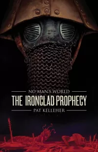 Ironclad Prophesy (No Man's World #2)