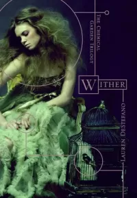 Wither (The Chemical Garden Trilogy #1)
