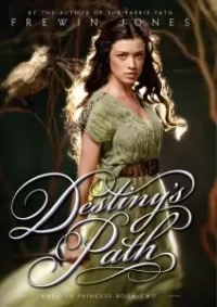 Destiny's Path (Warrior Princess #2)