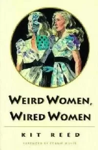 Weird Women, Wired Women