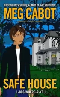 Safe House (1-800-Where-R-You #3)