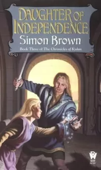Daughter of Independence (The Chronicles of Kydan #3)