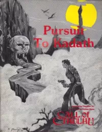 Pursuit to Kadath (Call of Cthulhu)