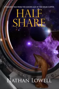 Half Share (Trader's Tales from the Golden Age of the Solar Clipper #2)