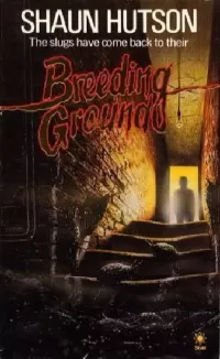 Breeding Ground (Slugs #2)
