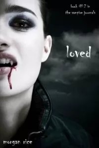 Loved (The Vampire Journals #2)