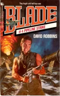 Pipeline Strike (Blade #4)