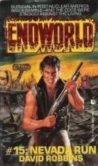 Nevada Run (Endworld #15)