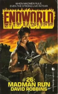 Madman Run (Endworld #26)