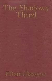 The Shadowy Third and Other Stories