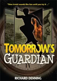 Tomorrow's Guardian (The Hourglass Institute Series #1)