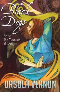 The Mountain of Iron (Black Dogs #2)