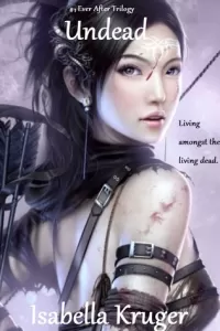 Undead (Ever After Trilogy #1)