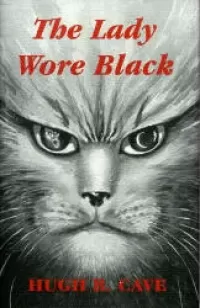 The Lady Wore Black and Other Weird Cat Tails
