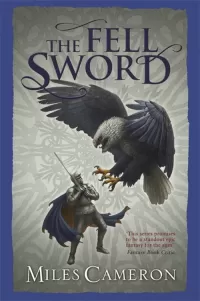 The Fell Sword (The Traitor Son Cycle #2)