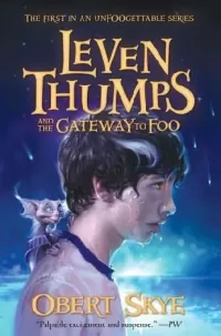 Leven Thumps and the Gateway to Foo (Leven Thumps #1)