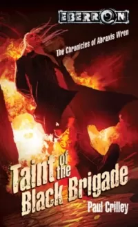 Taint of the Black Brigade (Eberron: The Chronicles of Abraxis Wren)