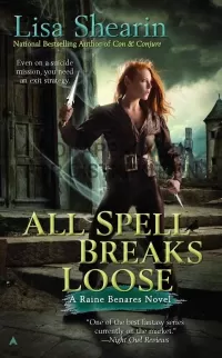 All Spell Breaks Loose (Raine Benares #6)