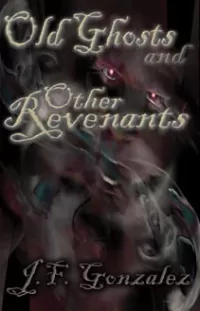 Old Ghosts and Other Revenants