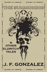 The Summoning & Other Eldritch Tales