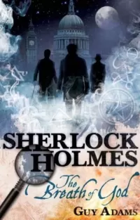Sherlock Holmes: The Breath of God (The New Adventures of Sherlock Holmes)