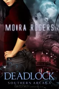 Deadlock (Southern Arcana #3)