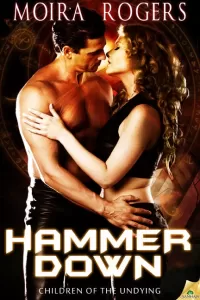 Hammer Down (Children of the Undying #2)